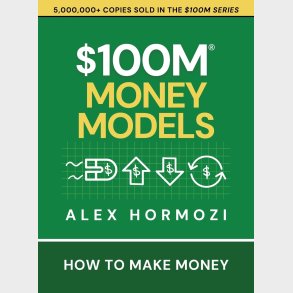 $100M Money Models