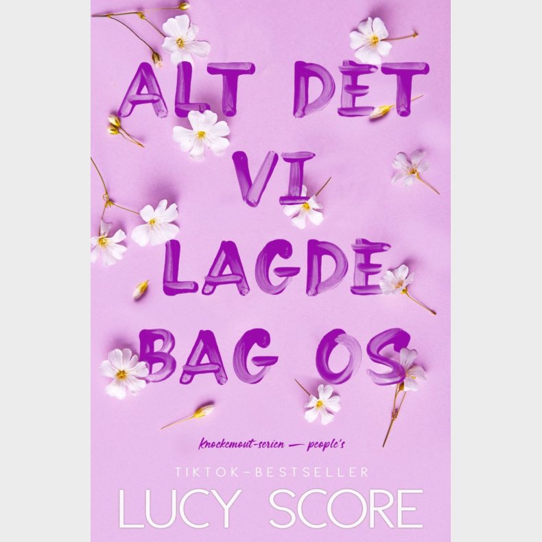 Alt det vi lagde bag os