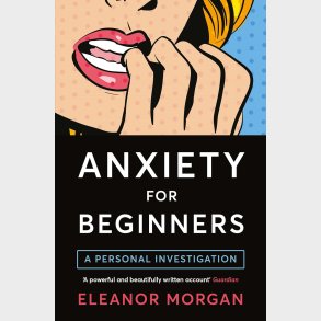 Anxiety for Beginners