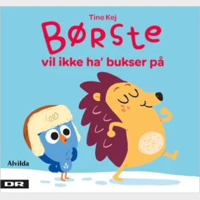 B�rste vil ikke ha' bukser p�