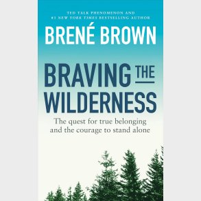 Braving the Wilderness
