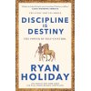 Discipline Is Destiny