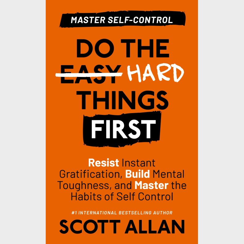 Do the Hard Things First