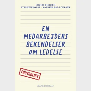 En medarbejders bekendelser om ledelse