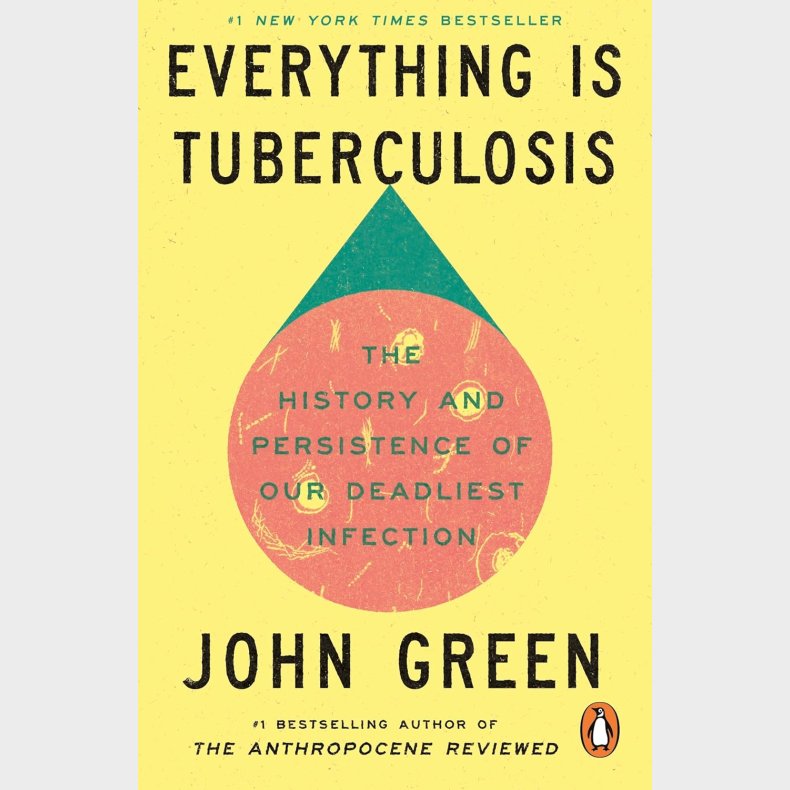 Everything Is Tuberculosis
