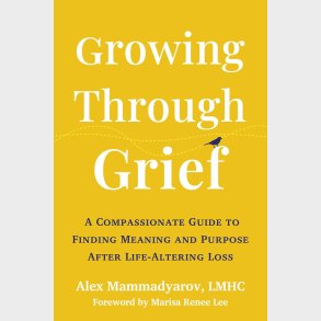 Growing Through Grief