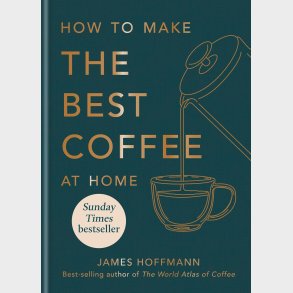 How to make the best coffee at home