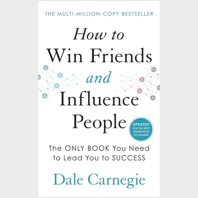 How to Win Friends and Influence People