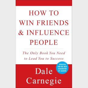 How to Win Friends and Influence People