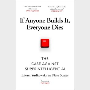 If Anyone Builds It, Everyone Dies