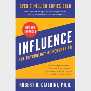 Influence: The Psychology of Persuasion