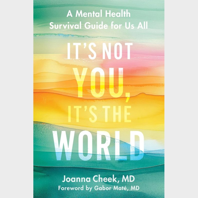 It's Not You; It's the World