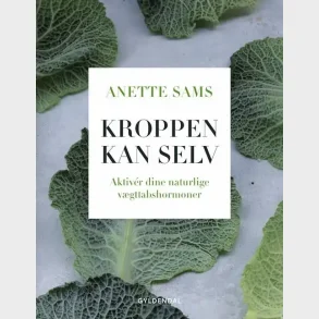 Kroppen kan selv - Aktiver dine naturlige v�gttabshormoner