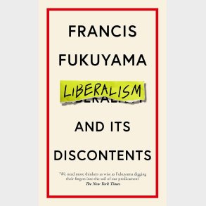 Liberalism and its Discontents