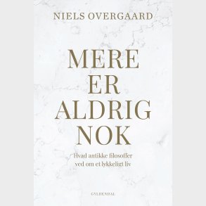 Mere er aldrig nok
