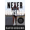 Never Finished: Unshackle Your Mind and Win the War Within