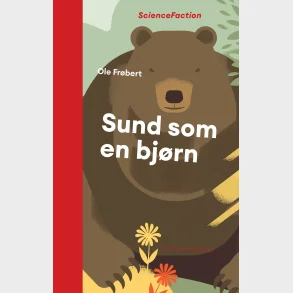 Sund som en bj�rn