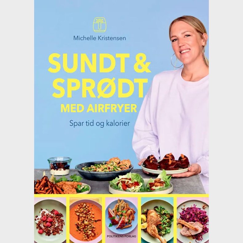 Sundt &amp; spr�dt med airfryer