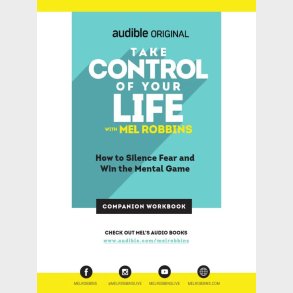 Take Control of Your Life: How to Silence Fear and Win the Mental Game