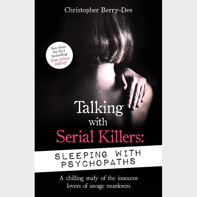 Talking with Serial Killers (Sleeping with Psychopaths)