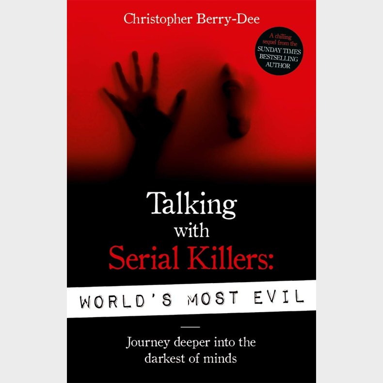 Talking with Serial Killers (World's Most Evil)