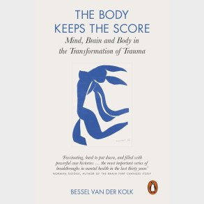 The Body Keeps the Score