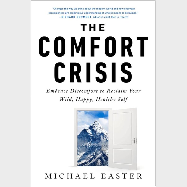 The Comfort Crisis