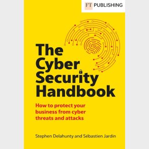 The Cyber Security Handbook
