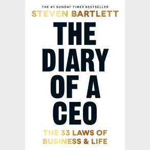 Diary of a CEO: The 33 Laws of Business and Life