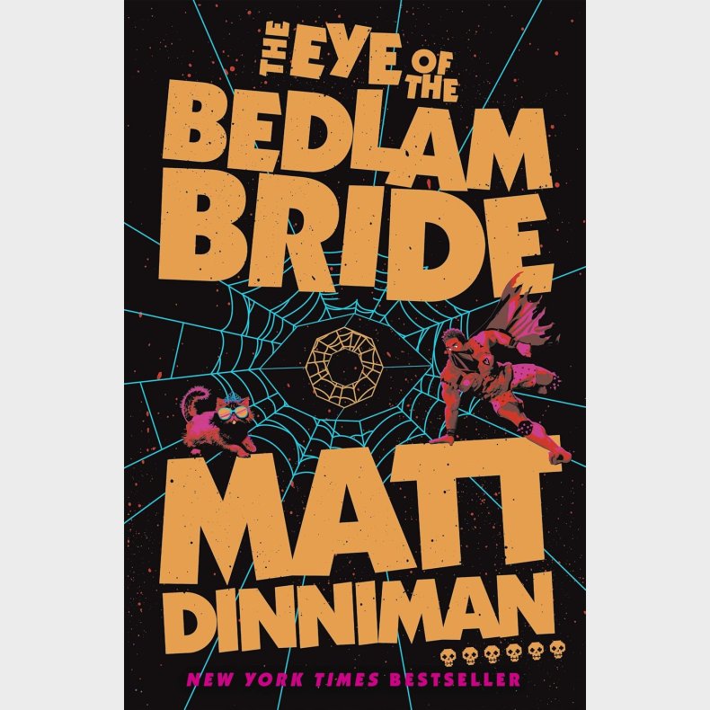 The Eye of the Bedlam Bride (6. Bind)