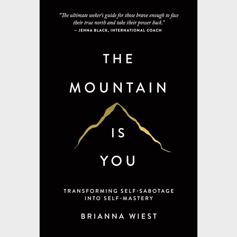 The Mountain is You