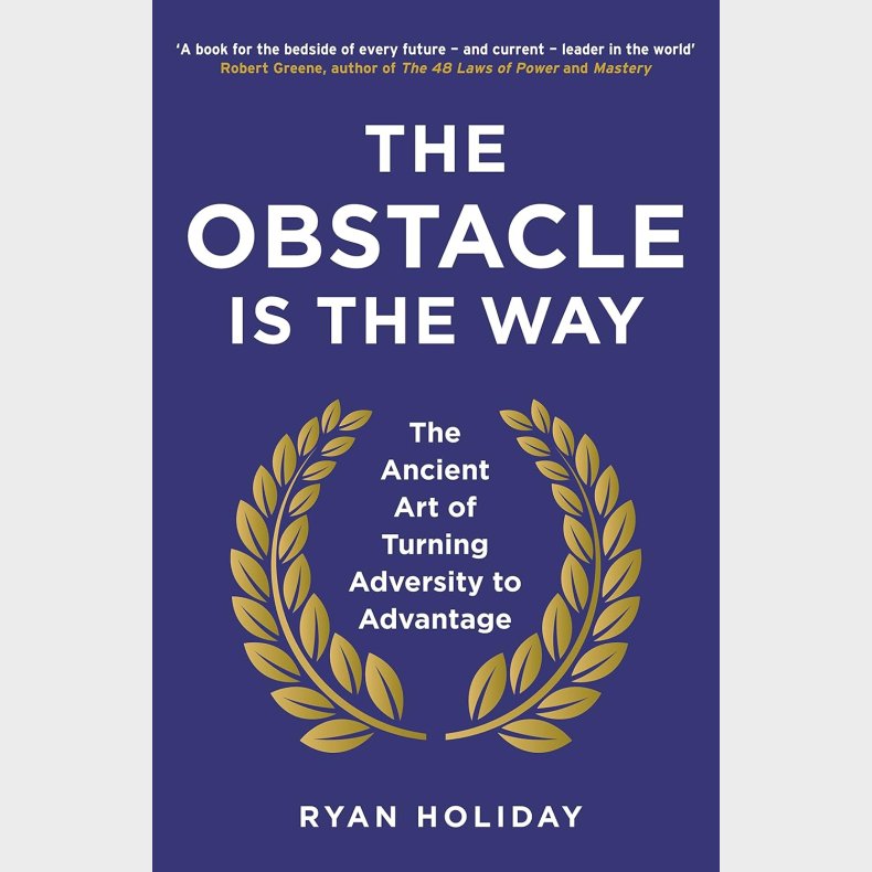 The Obstacle is the Way