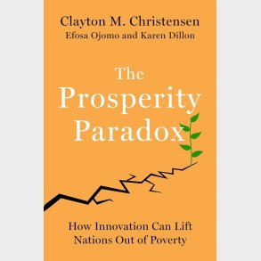 The Prosperity Paradox