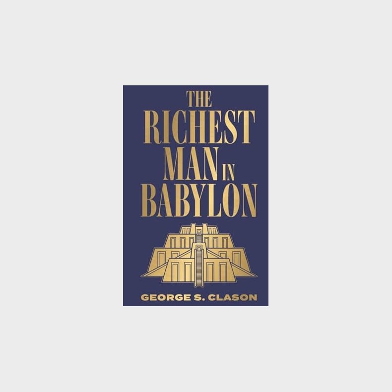 The Richest Man in Babylon (Deluxe Hardbound Edition)