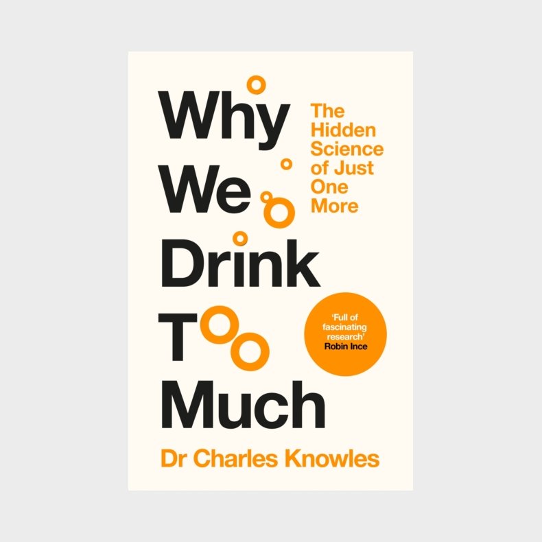 Why We Drink Too Much